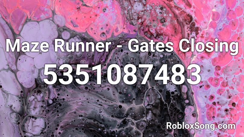 Maze Runner - Gates Closing Roblox ID
