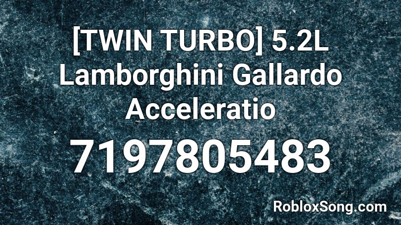 [TWIN TURBO] 5.2L Lamborghini Gallardo Acceleratio Roblox ID