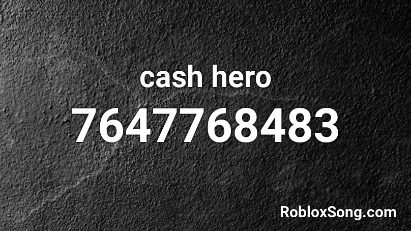 cash hero Roblox ID