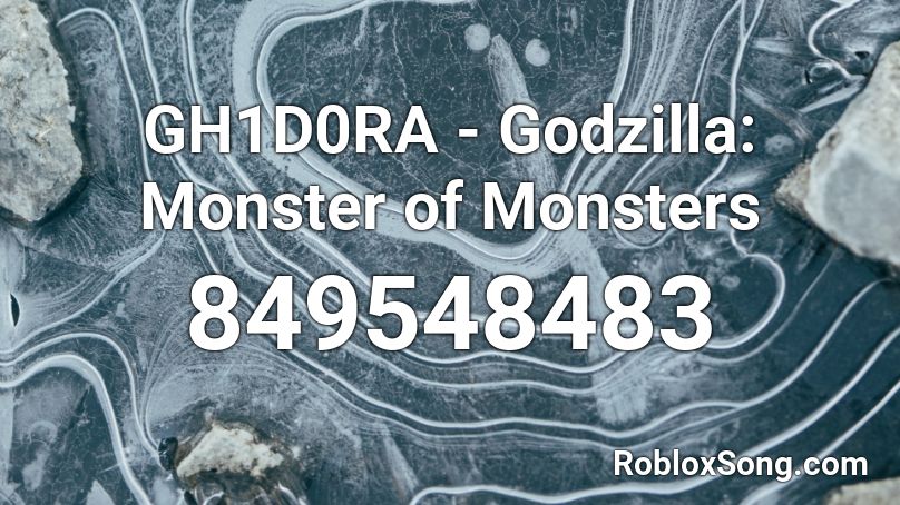 GH1D0RA - Godzilla: Monster of Monsters Roblox ID