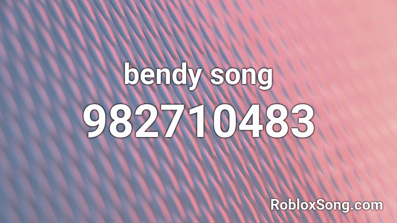 bendy song Roblox ID