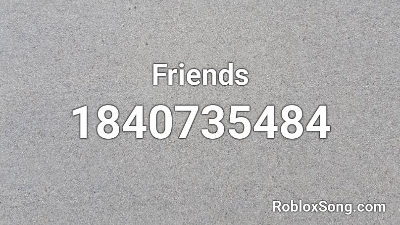 Friends Roblox ID