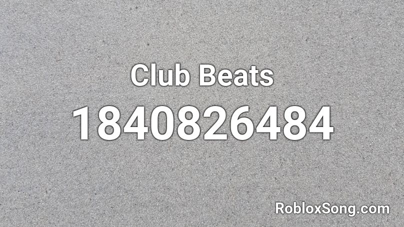 Club Beats Roblox ID