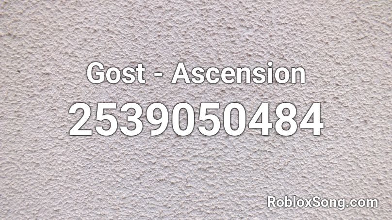 Gost Ascension Roblox Id Roblox Music Codes - bts anpanman roblox id