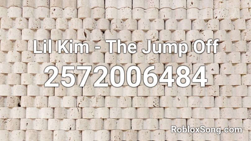 Lil Kim - The Jump Off Roblox ID