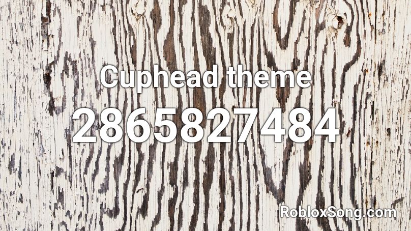 Cuphead theme Roblox ID