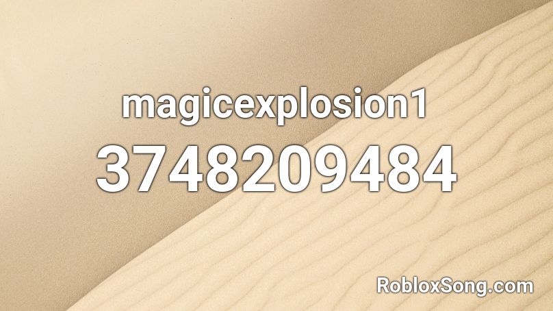 magicexplosion1 Roblox ID