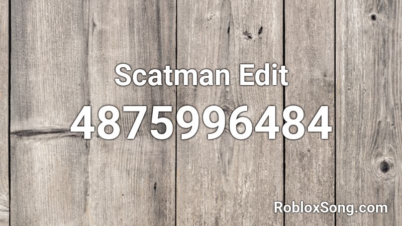 Scatman Edit Roblox Id Roblox Music Codes - roblox music id scatman