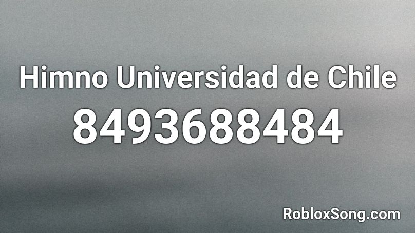 Himno Universidad de Chile Roblox ID