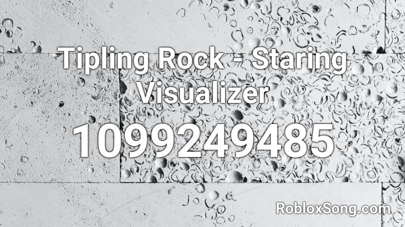Tipling Rock Staring Visualizer Roblox Id Roblox Music Codes - music visualizer roblox