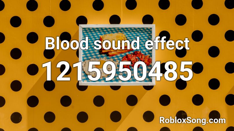 Blood sound effect Roblox ID