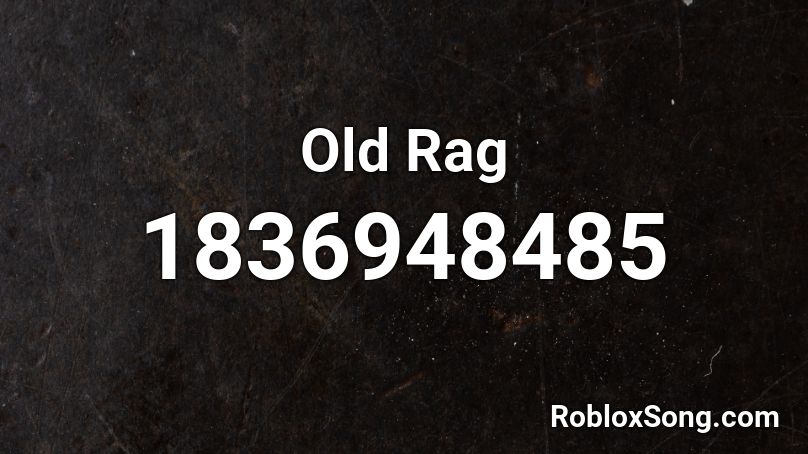 Old Rag Roblox ID