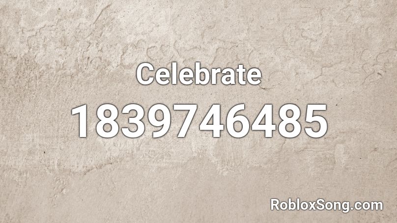 Celebrate Roblox ID