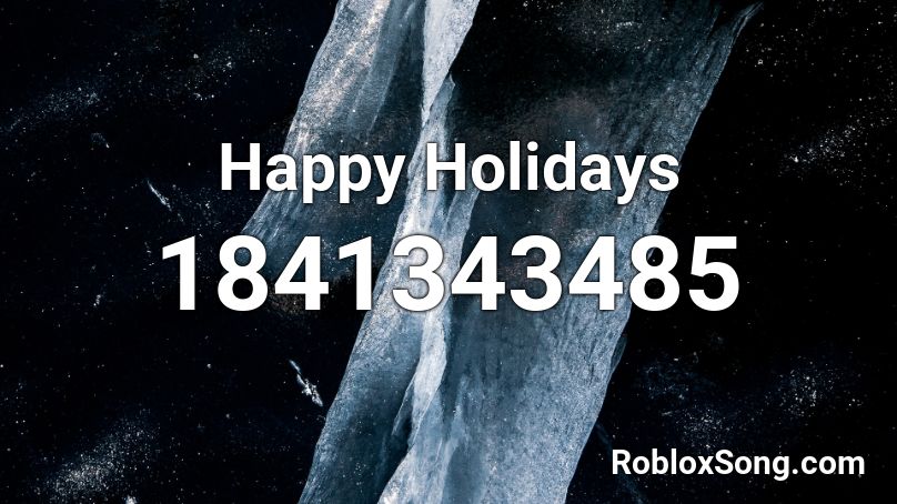 Happy Holidays Roblox ID