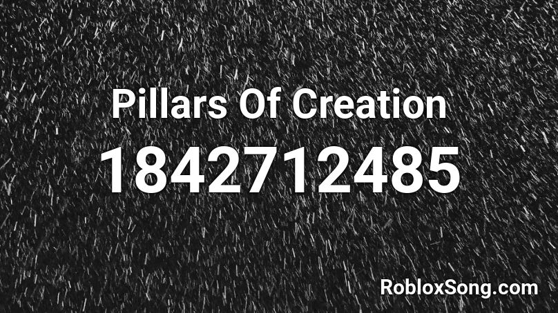Pillars Of Creation Roblox ID