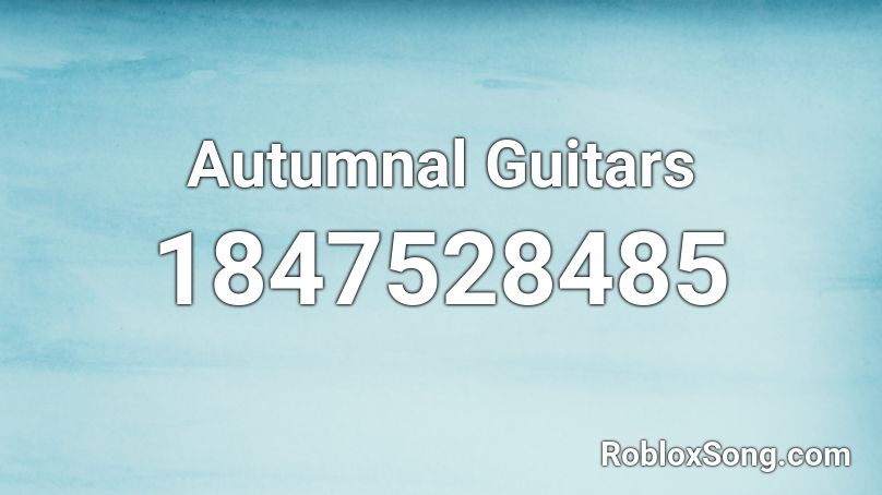 Autumnal Guitars Roblox ID