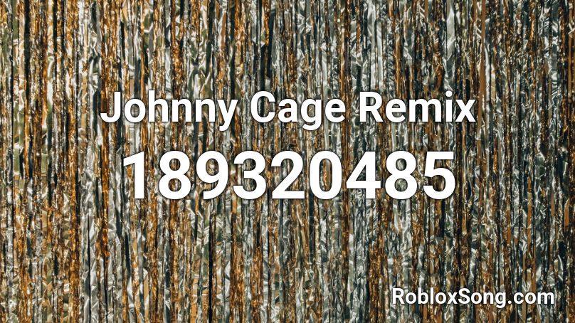 Johnny Cage Remix Roblox Id Roblox Music Codes - diplo wish roblox id
