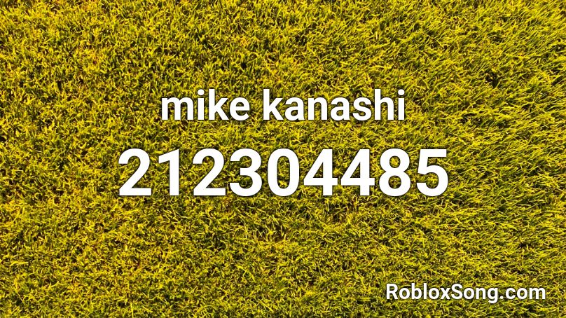 mike kanashi Roblox ID