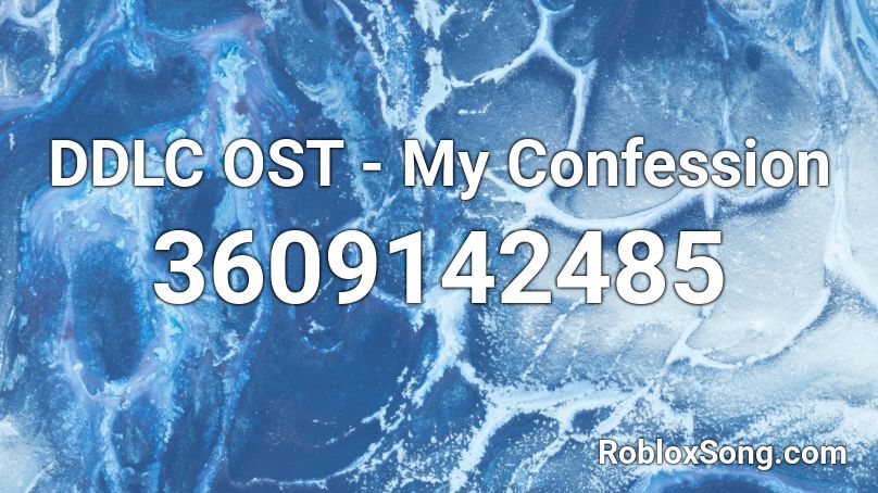 DDLC OST - My Confession Roblox ID