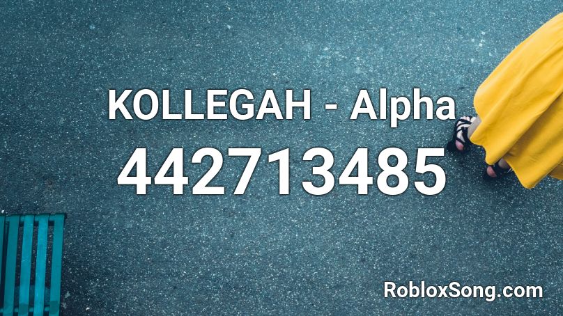 KOLLEGAH - Alpha  Roblox ID