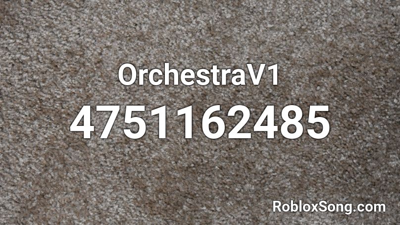 OrchestraV1 Roblox ID