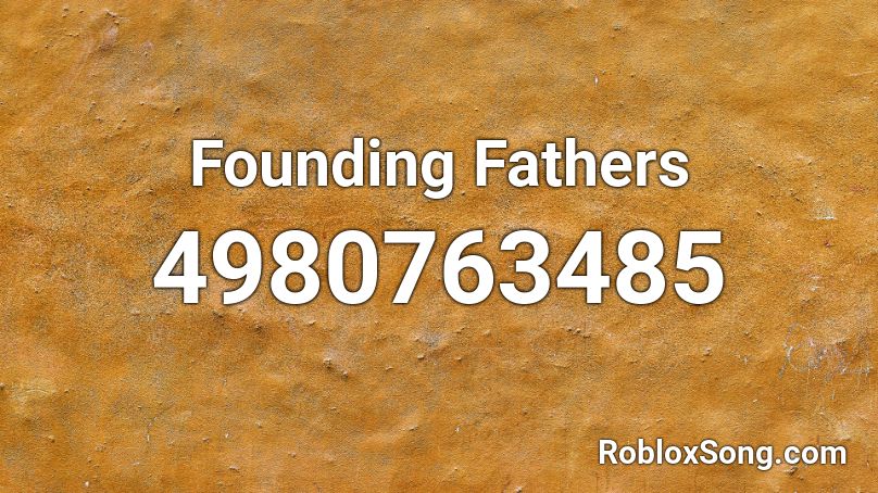 Founding Fathers  Roblox ID