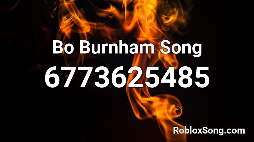 Bo Burnham Song Roblox ID
