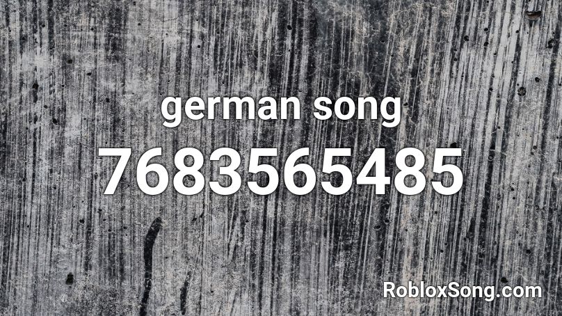 german song Roblox ID