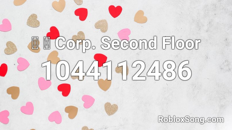 猫 シ Corp. Second Floor Roblox ID