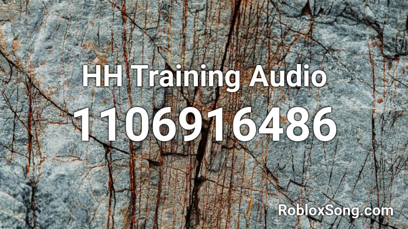 HH Training Audio Roblox ID