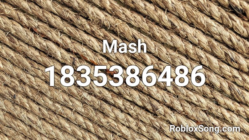 Mash Roblox ID