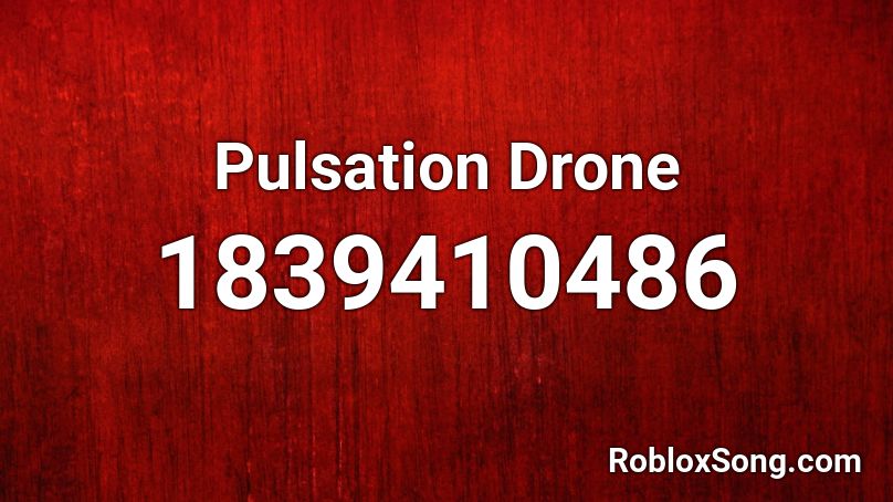 Pulsation Drone Roblox ID