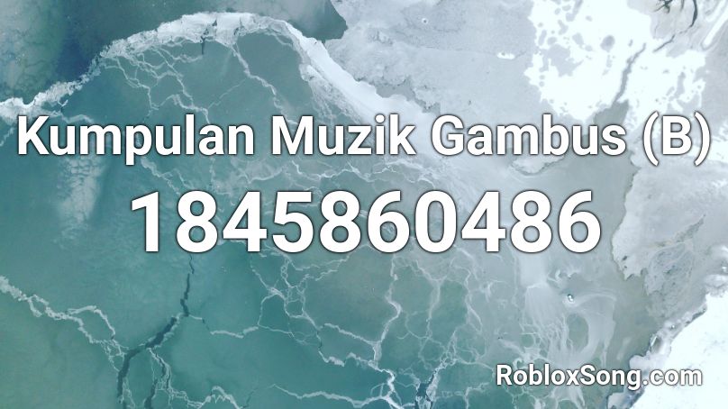 Kumpulan Muzik Gambus (B) Roblox ID