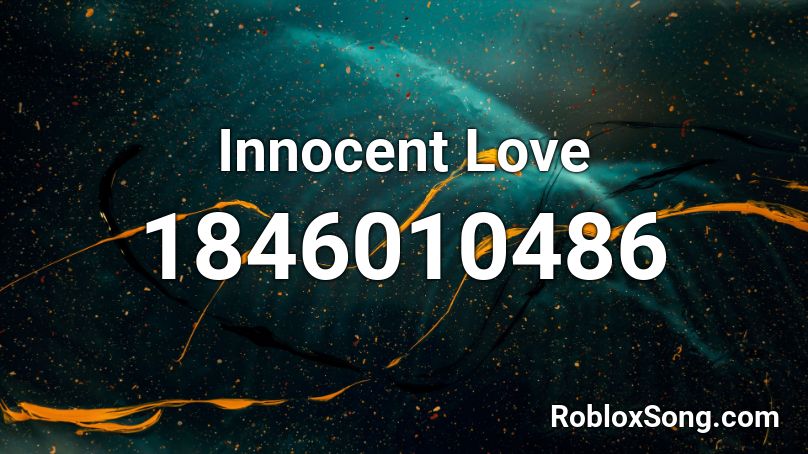 Innocent Love Roblox ID