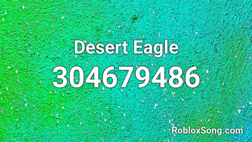 Desert Eagle Roblox ID