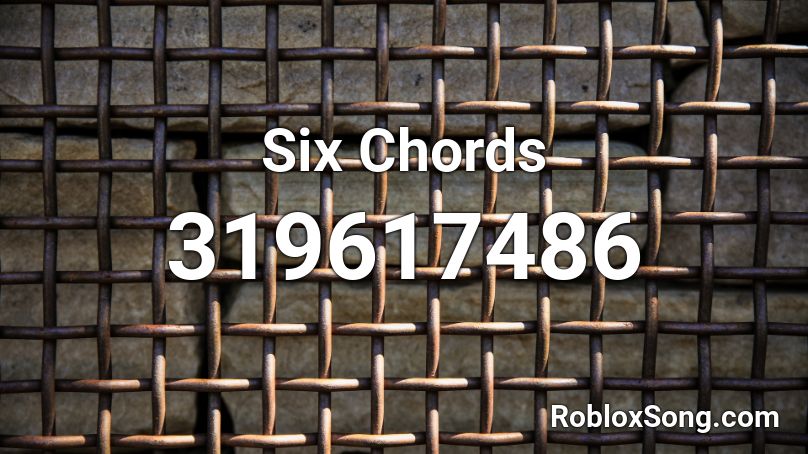 Six Chords Roblox ID