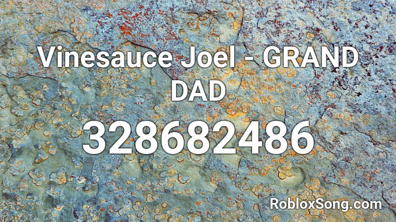 Vinesauce Joel - GRAND DAD Roblox ID