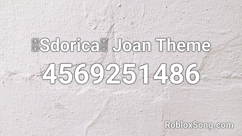 《Sdorica》 Joan Theme Roblox ID