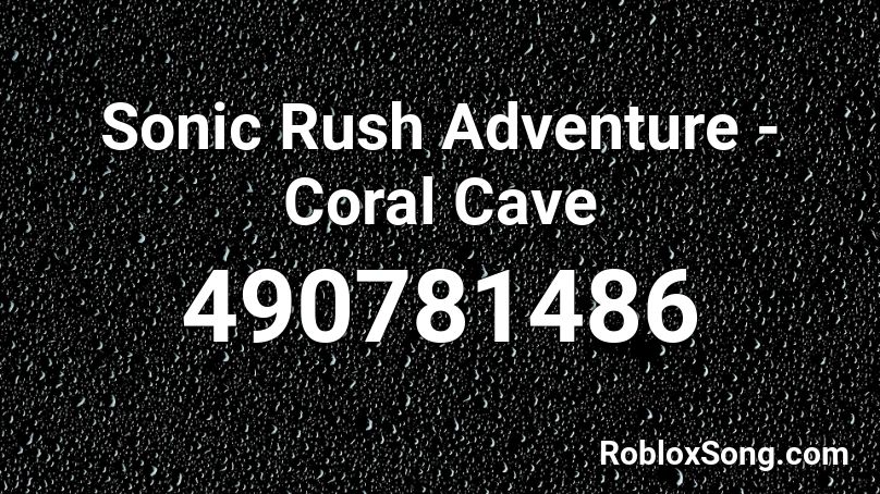 Sonic Rush Adventure - Coral Cave Roblox ID