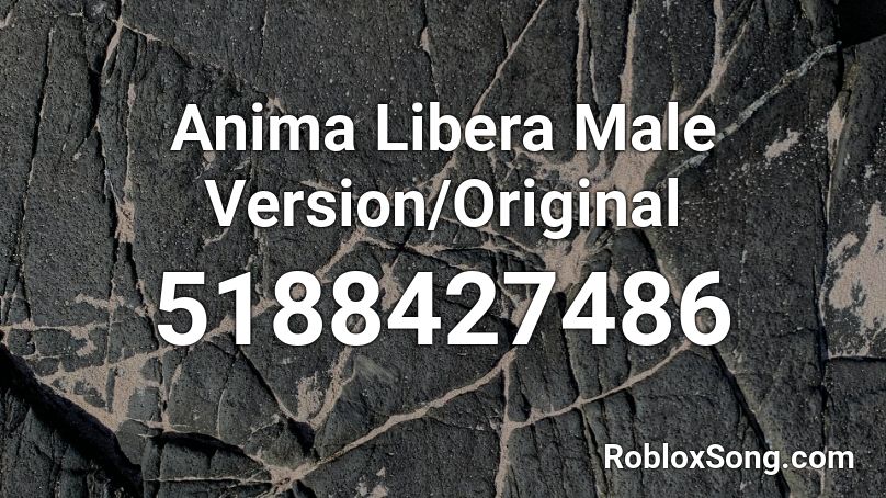 Anima Libera Male Version/Original Roblox ID
