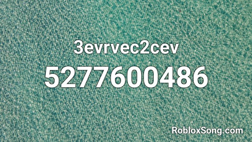 3evrvec2cev Roblox ID