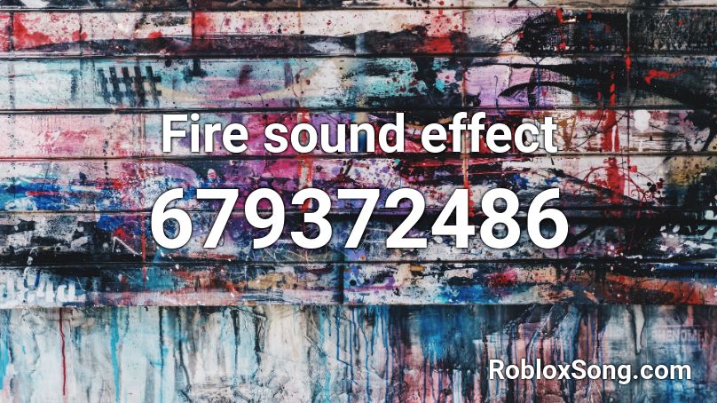 Fire sound effect Roblox ID
