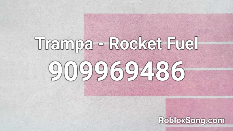 Trampa - Rocket Fuel Roblox ID