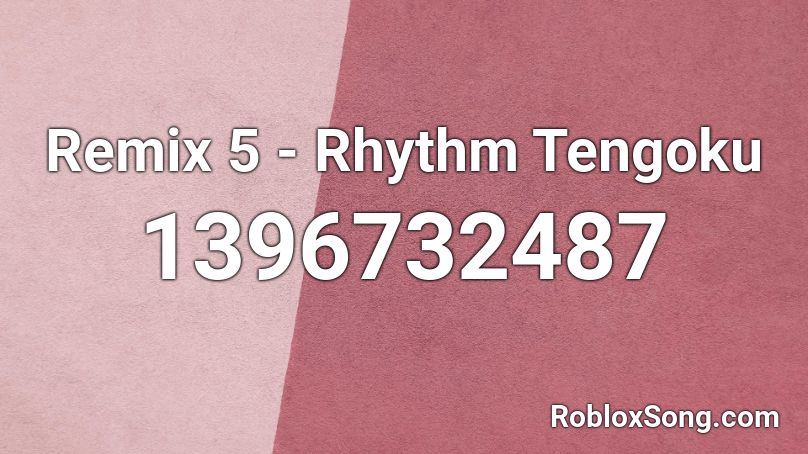 Remix 5 - Rhythm Tengoku Roblox ID
