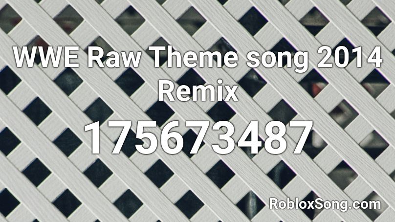 wwe raw 2014 theme song