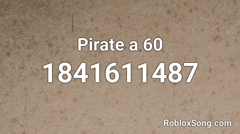 Pirate a 60 Roblox ID