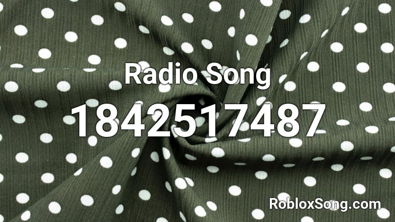 Radio Song Roblox ID