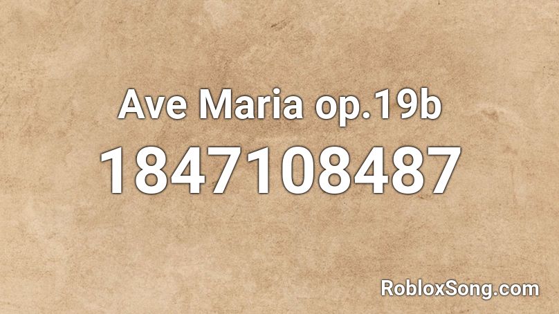 Ave Maria op.19b Roblox ID