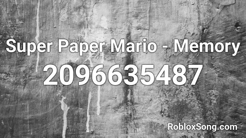 Super Paper Mario - Memory Roblox ID