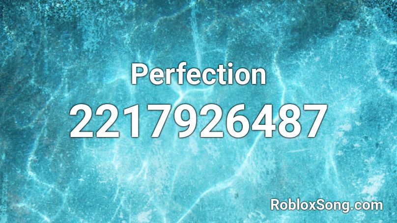 Perfection Roblox ID